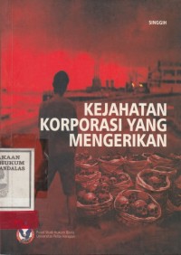Image of Kejahatan Korporasi Yang Mengerikan