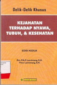 Image of delik delik khusus Kejahatan Terhadap Nyawa, Tubuh, & Kesehatan