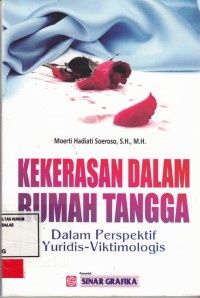 Image of Kekerasan dalam Rumah Tangga; dalam prespektif yuridis viktimologis