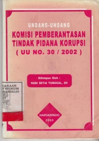 Image of Undang undang Komisi Pemberantasan Tindak Korupsi (UU No. 30/2002)
