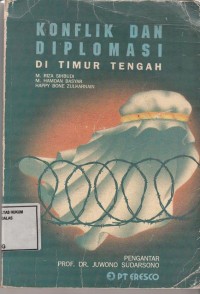 Image of Konflik dan diplomasi di timur tengah