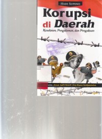 Image of Korupsi Di Daerah Kesaksian, Pengalaman dan Pengakuan