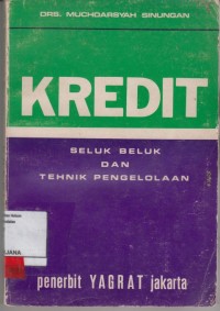 Image of Kredit; seluk beluk dan tehnik pengelolaan