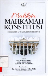Image of Mahkota Mahkamah Konstitusi, bunga rampai 16 tahun Mahkamah Konstitusi