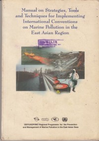 Image of Manual On Strategies,Tool And Techniques for Implementing International Conventions On Marine pollution In The East Asian Region