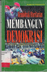 Image of Mendoprak otoritarian membangun demokrasi