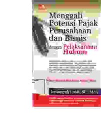 Image of Menggali potensi pajak perusahaan dan bisnis dengan pelaksanaan hukum