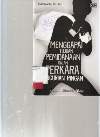 Image of Menggapai Tujuan Pemidanaan dalam perkara pencurian ringan