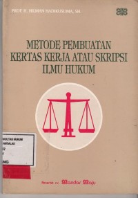 Image of Metode Pembuatan kertas kerja atau skripsi Ilmu Hukum