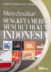 Image of Menyelesaikan Sengketa Merek Menurut Hukum Indonesia