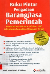Image of Buku pintar pengadaan barang/ jasa pemerintah; berdasarkan PP nomor 54 tahun 2010 & peraturan perundang undangan terkait