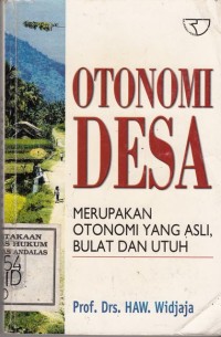 Image of Otonomi Desa; MERUPAKAN OTONOMI YANG ASLI BULAT DAN UTUH