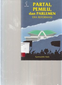 Image of Partai Pemilu dan Parlemen era Reformasi