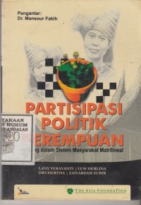Image of Partisipasi politik perempuan; Minang dalam sistem masyarakat matrilineal