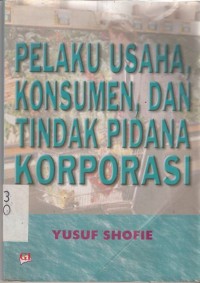 Image of Pelaku usaha konsumen dan tindak pidana korporasi