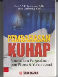Image of Pembahasan KUHAP; menurut ilmu pengetahuan hukum pidana & yurisprudensi