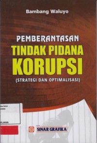 Image of Pemberantasan Tindak Pidana Korupsi (Strategi dan Optimalisasi)