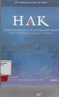 Image of Hak Pemeliharaan dan Penangkapan Ikan : Eksistensi dan Prospek Pengaturannya di Indonesia
