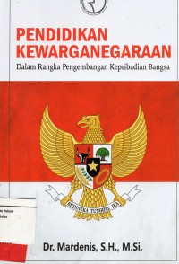 Image of Pendidikan Kewarganegaraan Dalam rangka pengembangan kepribadian bangsa