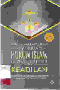 Image of Penemuan Hukum Islam demi mewujudkan keadilan; membangun sistem peradilan berbasis perlindungan hukum dan keadilan