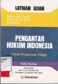 Image of Latihan Ujian Mata Kuliah Dasar Hukum (MKDH) Pengantar Hukum Indonesia untuk Perguruan Tinggi