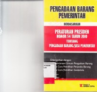 Image of Pengadaan Barang Pemerintah; berdasarkan peraturan presiden no. 54 tahun 2010