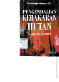 Image of Pengendalian kebakaran hutan; suatu pengantar