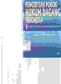 Image of Pengertian pokok Hukum Dagang Indonesia