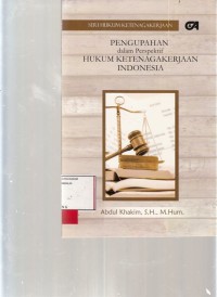 Image of Pengupahan dalam prespektif hukum ketenagakerjaan Indonesia