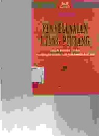 Image of Penyelesaian utang piutang; melalui pailit atau penundaan kewajiban pembayaran utang