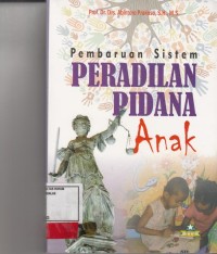 Image of Pembaharuan sistem peradilan pidana