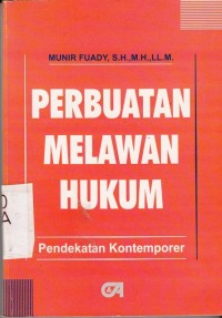 Image of Perbuatan Melawan Hukum; pedekatan kontemporer