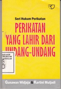 Image of Seri hukum perikatan perikatan Yang Lahir dari Undang-Undang