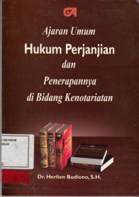 Image of Ajaran umum hukum Perjanjian dan Penerapannya di Bidang Kenotariatan