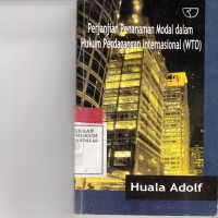 Image of Perjanjian penanaman Modal dalam hukum perdagangan Internasional (WTO)