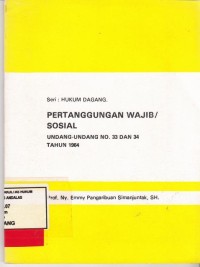 Image of Pertanggungan wajib/sosial undang undang No. 33 dan 34 Tahun 1964