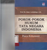 Image of Pokok pokok hukum Tata Negara Indonesia; pasca reformasi