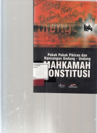 Image of Pokok-Pokok Pikiran dan Rancangan Undang-Undang Mahkamah Konstitusi
