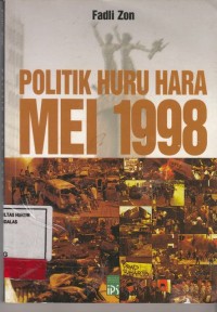 Image of Politik Huru Hara Mei 1998