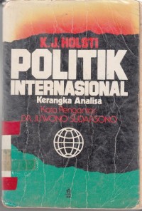 Image of Politik Internasional; konsep dan teori