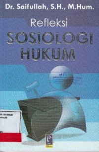 Image of Refleksi Sosiologi Hukum