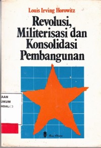 Image of Revolusi Militerisasi dan konsolidasi pembangunan