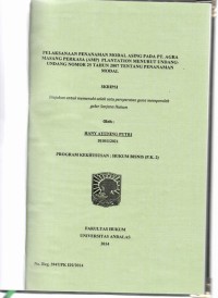 Image of Pelaksanaan penanaman modal asing pada PT. Agra Masang Perkasa (AMP) Plantation menurut undang undang No 25 Tahun 2007 tentang penanaman Modal