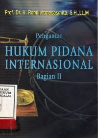 Image of Pengantar hukum pidana internasional Bagian II