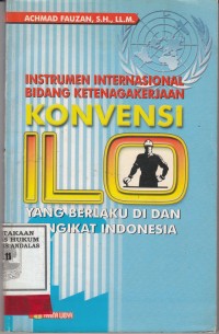 Image of Instrumen Internasional Bidang Ketenagakerjaan Konvensi ILO