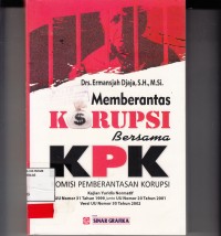 Image of Memberantas korupsi bersama KPK Komisi Pemberantasan korupsi