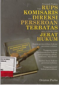 Image of petunjuk praktis bagi RUPS Komisaris dan Direksi Perseroan Terbatas agar terhindar dari jerat hukum