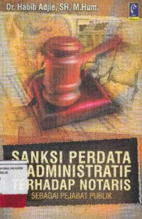 Image of Sanksi Perdata dan Administratif Terhadap Notaris sebagai pejabat publik