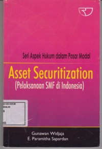 Image of Seri Aspek Hukum dalam Pasar Modal ( Asset Securitization ) Pelaksana SMF di Indonesia