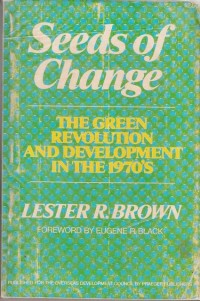 Image of Seed Of Change : The Green Revolution And Development In The 1970's